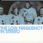 The Last Temptation of  the Low Frequency in Stereo Vol.1