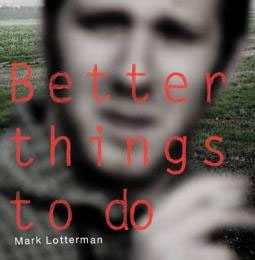 Better Things To Do