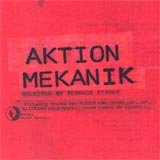 Aktion Mekanik - Selected by Terence Fixmer