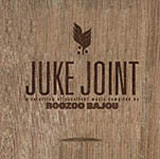 Juke Joint (compiled by Boozoo Bajou)