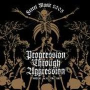 Progression through Agression