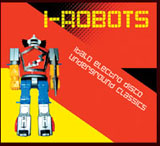 I-Robots, Italo Electro Disco Underground Classics