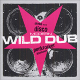 Modern Wild Dub | Dread Meets Disco Punkrocker Downtown